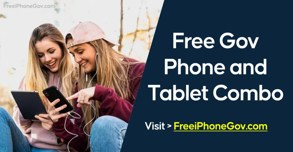 Free Government Phone and Tablet Combo