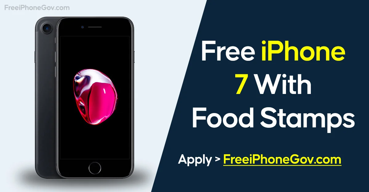 Free iPhone 7 With Food Stamps